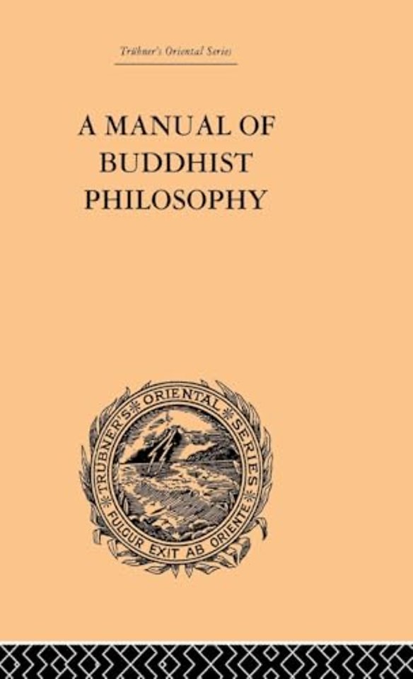 Manual of Buddhist Philosophy