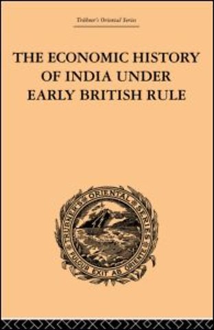 Economic History of India Under Early British Rule