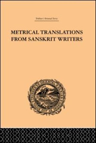 Metrical Translations from Sanskrit Writers