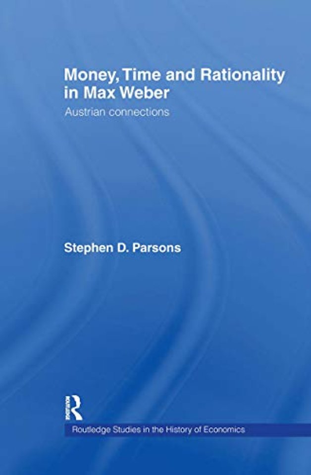 Money, Time and Rationality in Max Weber