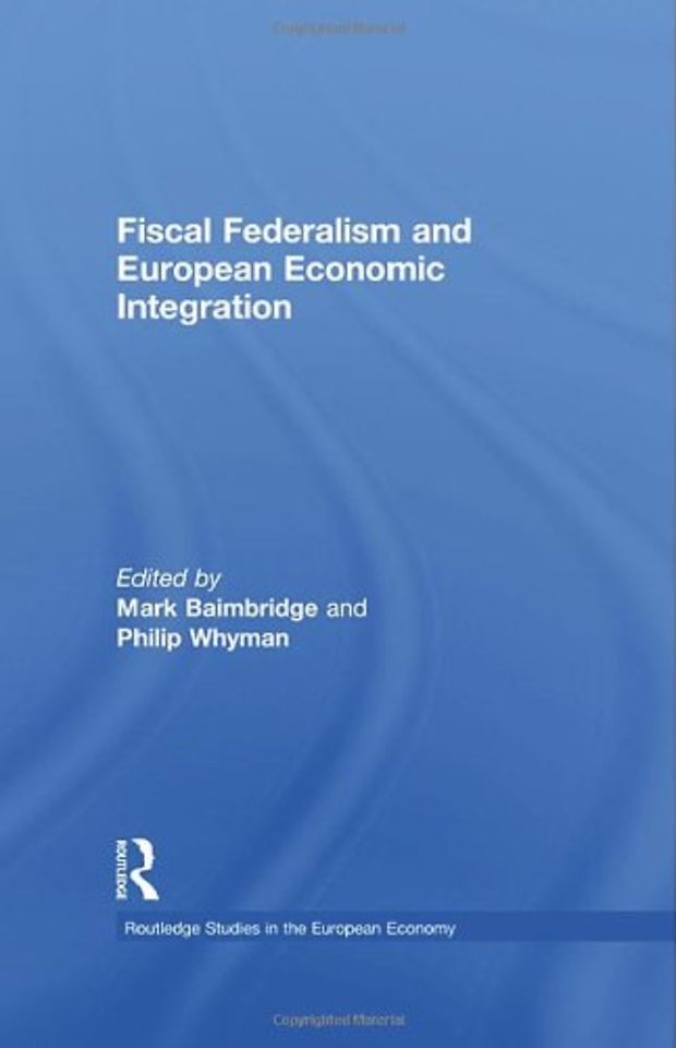 Fiscal Federalism and European Economic Integration