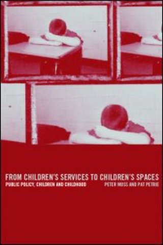 From Children's Services to Children's Spaces