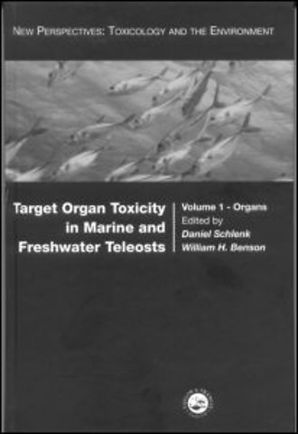 Target Organ Toxicity in Marine and Freshwater Teleosts