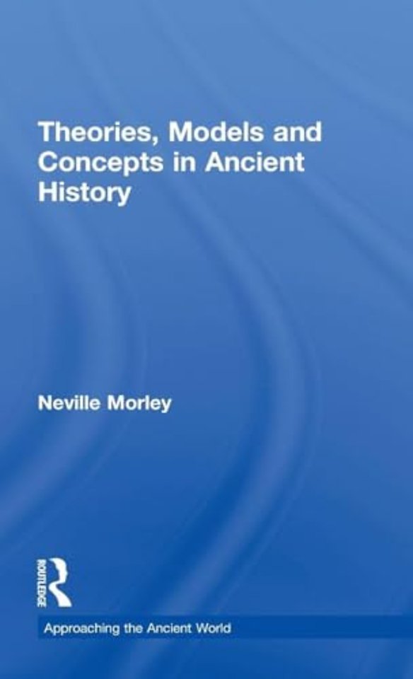 Theories, Models and Concepts in Ancient History