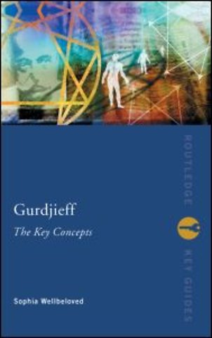 Gurdjieff: The Key Concepts