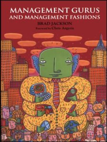 Management Gurus and Management Fashions
