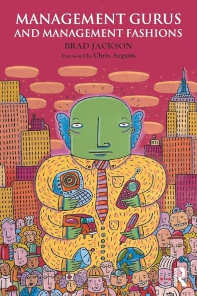 Management Gurus and Management Fashions