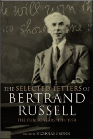 Selected Letters of Bertrand Russell, Volume 2