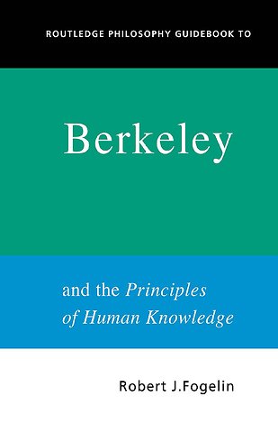 Routledge Philosophy GuideBook to Berkeley and the Principles of Human Knowledge