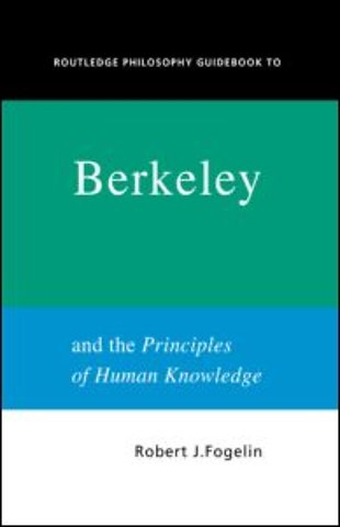Routledge Philosophy GuideBook to Berkeley and the Principles of Human Knowledge