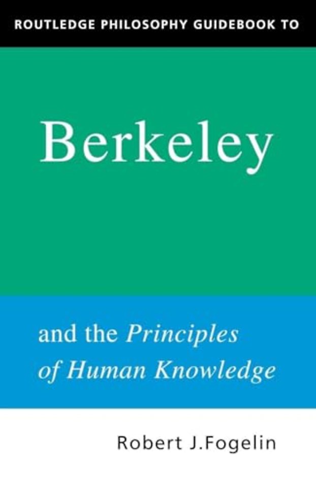 Routledge Philosophy GuideBook to Berkeley and the Principles of Human Knowledge