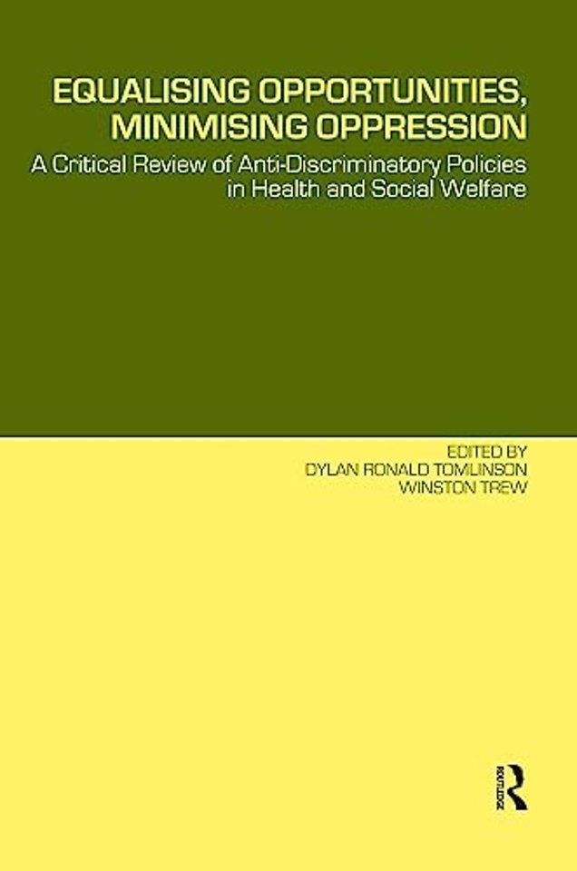 Equalising Opportunities, Minimising Oppression