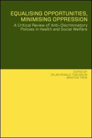 Equalising Opportunities, Minimising Oppression