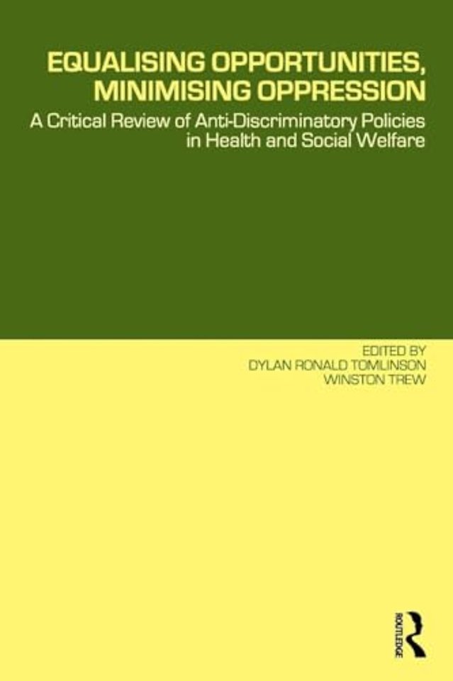 Equalising Opportunities, Minimising Oppression