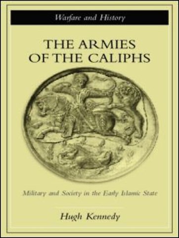 Armies of the Caliphs