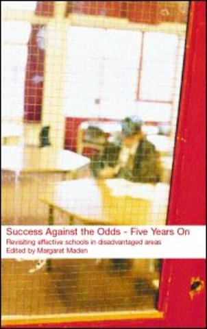 Success Against the Odds: Five Years On