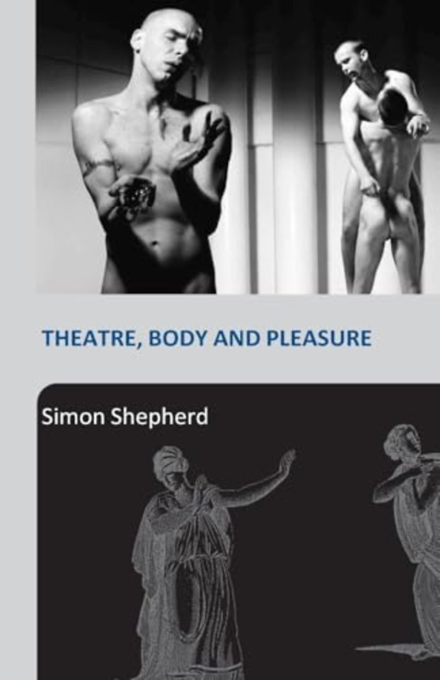Theatre, Body and Pleasure