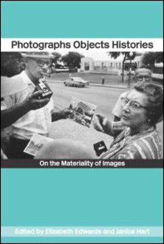 Photographs Objects Histories