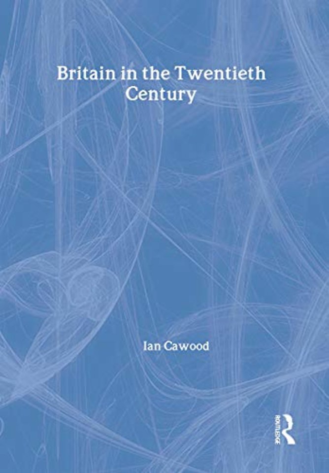 Britain in the Twentieth Century