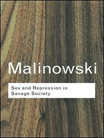 Sex and Repression in Savage Society