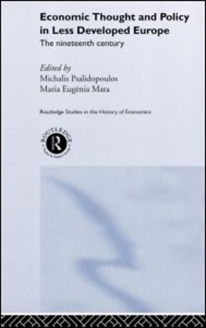 Economic Thought and Policy in Less Developed Europe