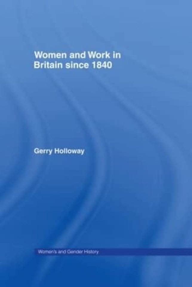 Women and Work in Britain since 1840