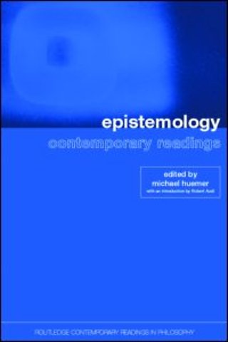 Epistemology: Contemporary Readings