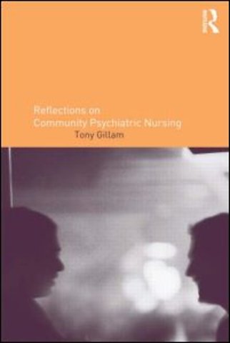 Reflections on Community Psychiatric Nursing
