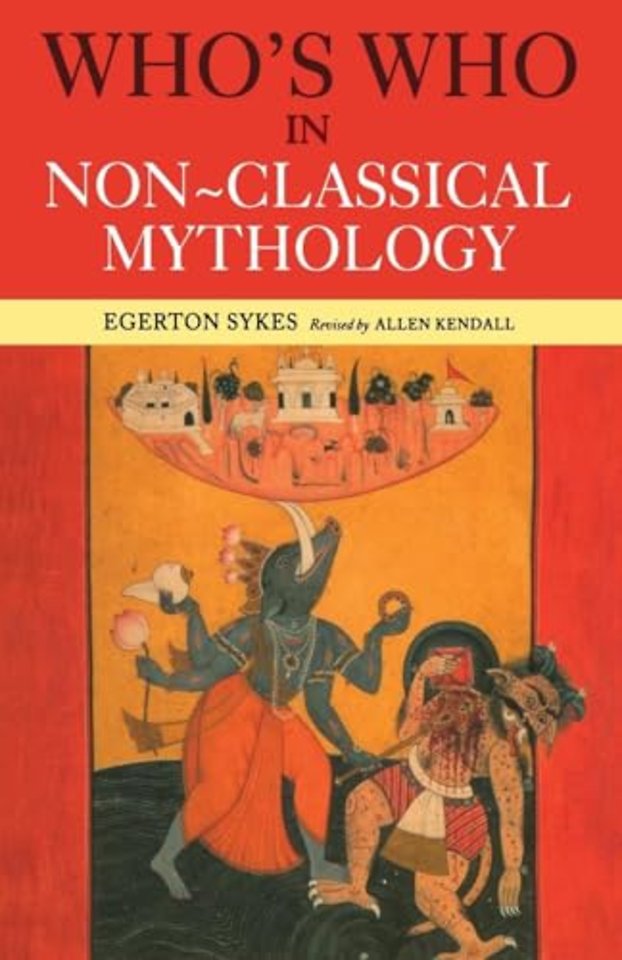 Who's Who in Non-Classical Mythology