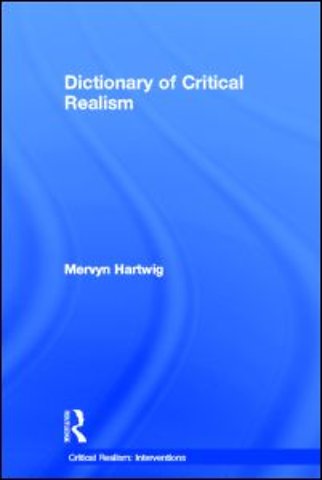 Dictionary of Critical Realism