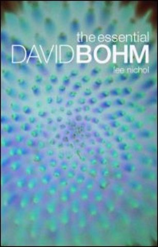 Essential David Bohm