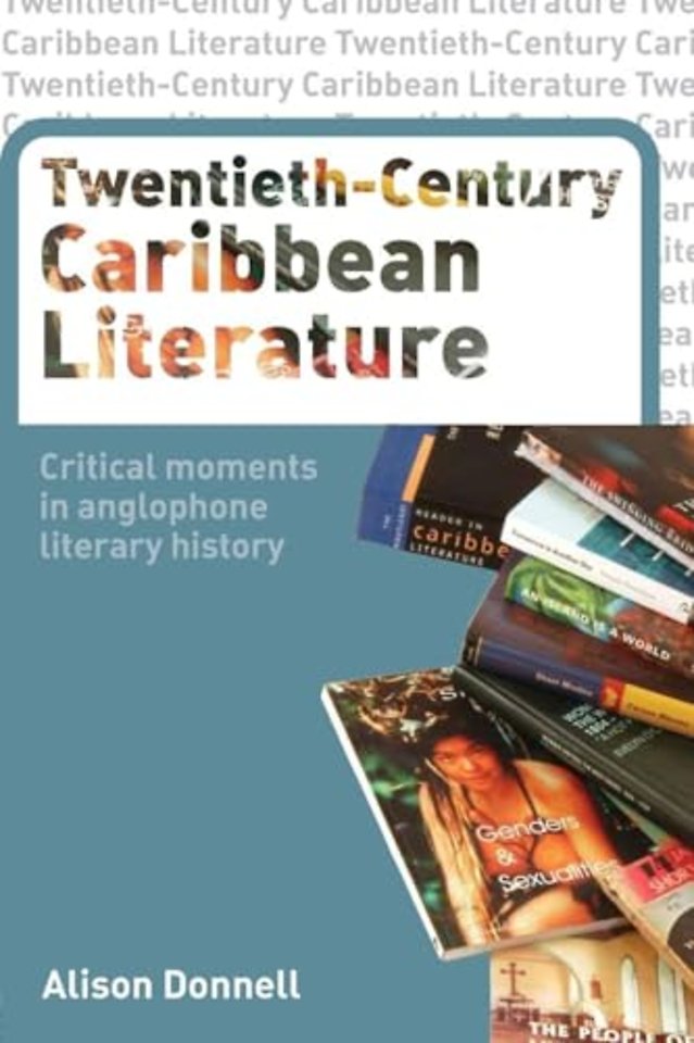 Twentieth-Century Caribbean Literature