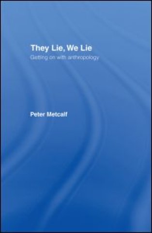 They Lie, We Lie