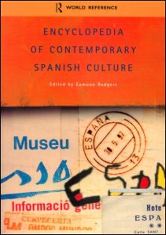 Encyclopedia of Contemporary Spanish Culture