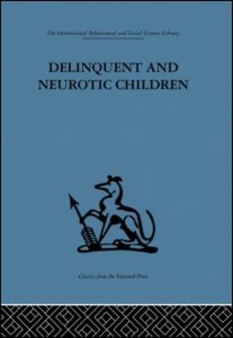 Delinquent and Neurotic Children