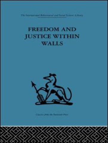 Freedom and Justice within Walls