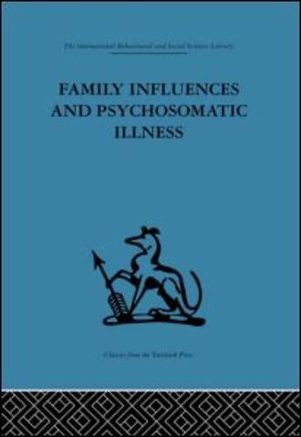 Family Influences and Psychosomatic Illness