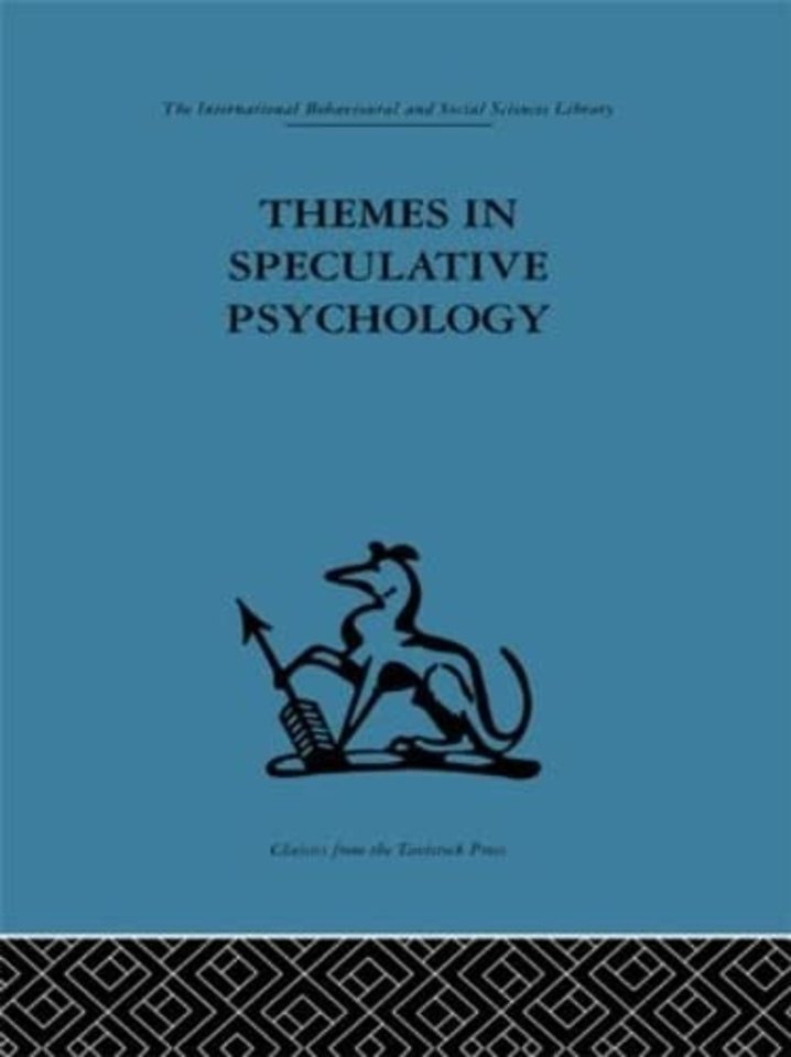 Themes in Speculative Psychology