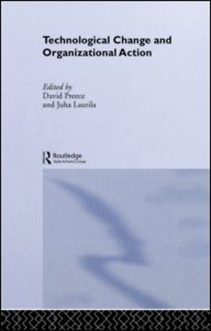 Technological Change and Organizational Action