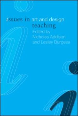 Issues in Art and Design Teaching