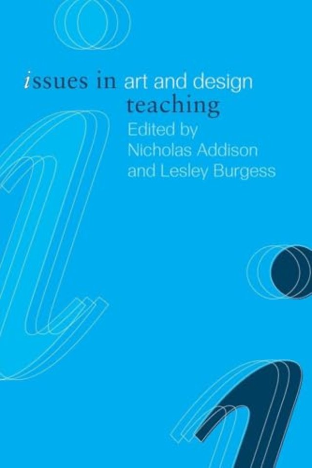 Issues in Art and Design Teaching