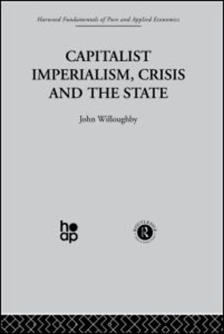 Capitalist Imperialism, Crisis and the State