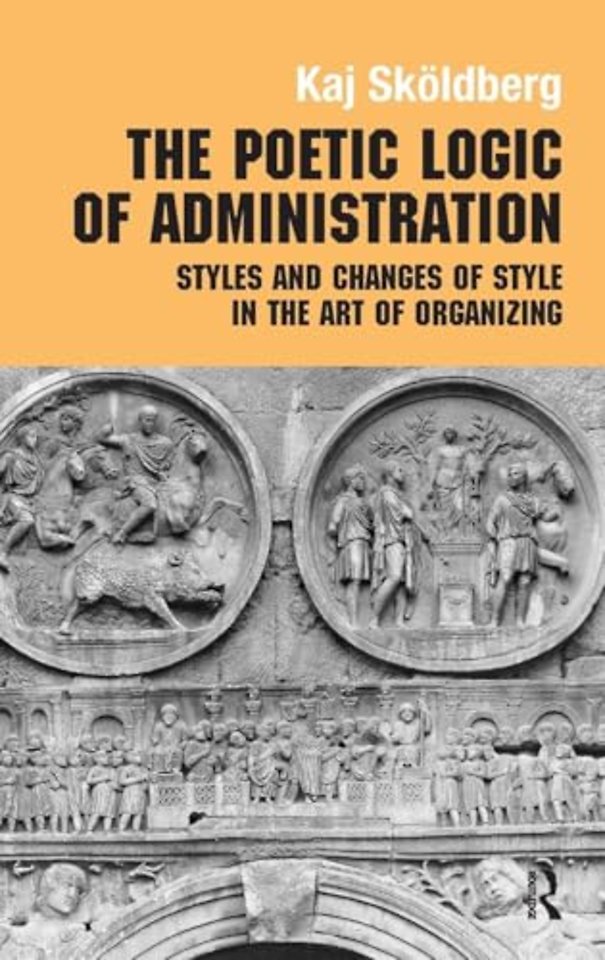 Poetic Logic of Administration