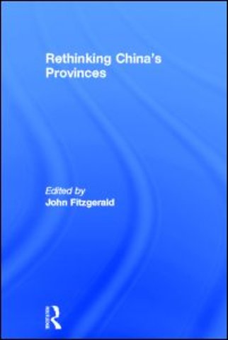 Rethinking China's Provinces