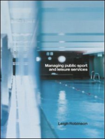 Managing Public Sport and Leisure Services