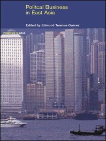 Political Business in East Asia