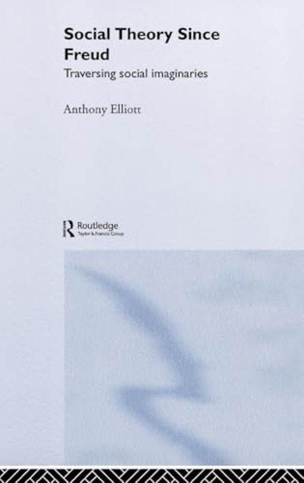 Social Theory Since Freud