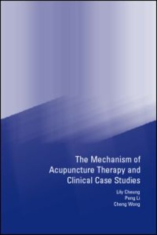 Mechanism of Acupuncture Therapy and Clinical Case Studies