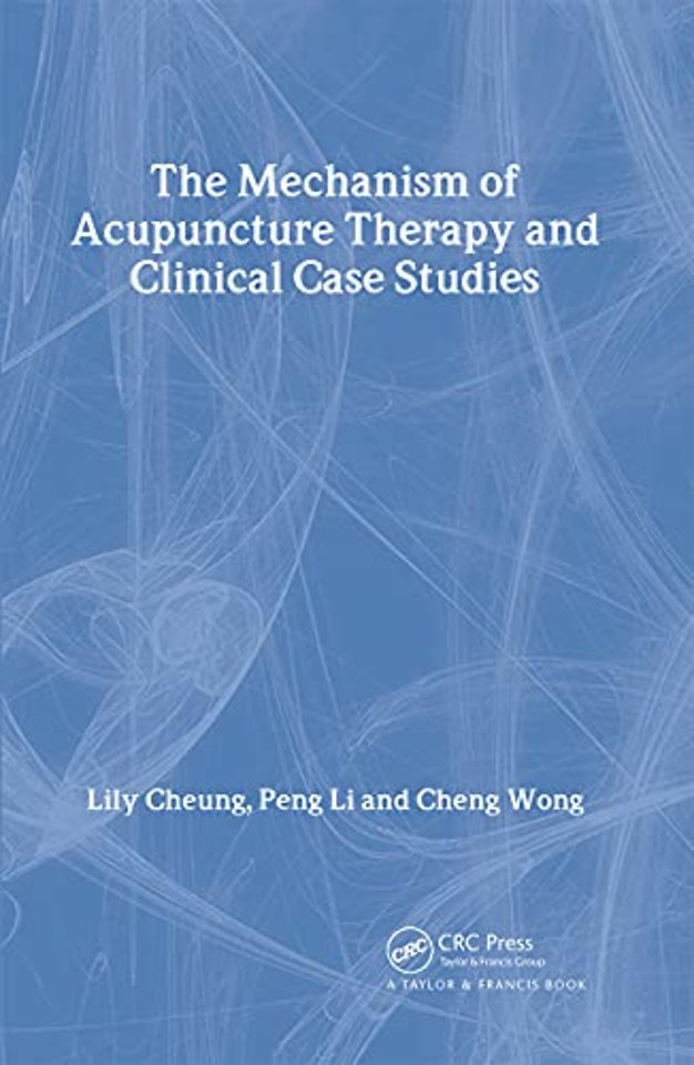 Mechanism of Acupuncture Therapy and Clinical Case Studies