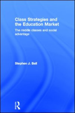 Class Strategies and the Education Market
